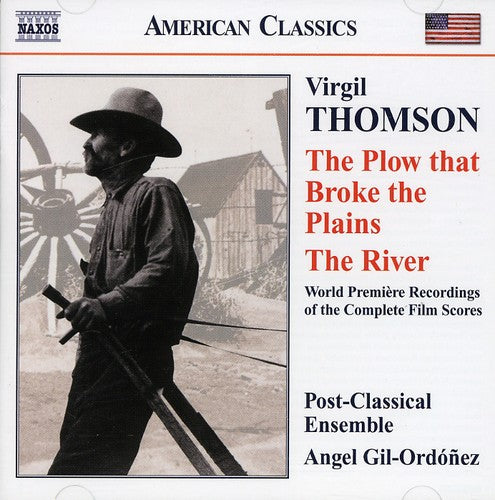 Thomson / Post Classical Ensemble / Gil-ordonez - Plow That Broke The Plains / River - Music CD