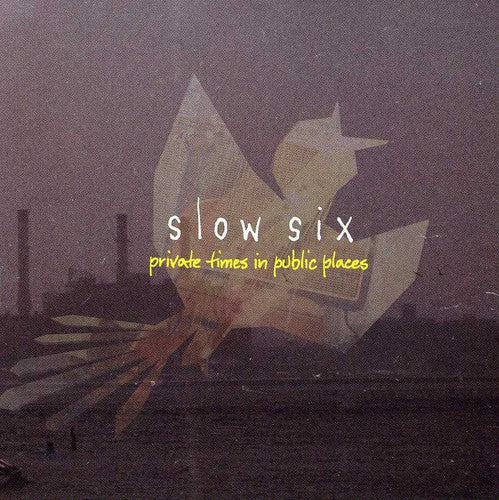 the album cover for Slow Six - Private Times in Public Places