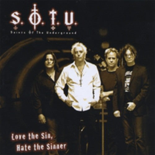 Saints Of The Underground - Love The Sin, Hate The Sinner - Music CD