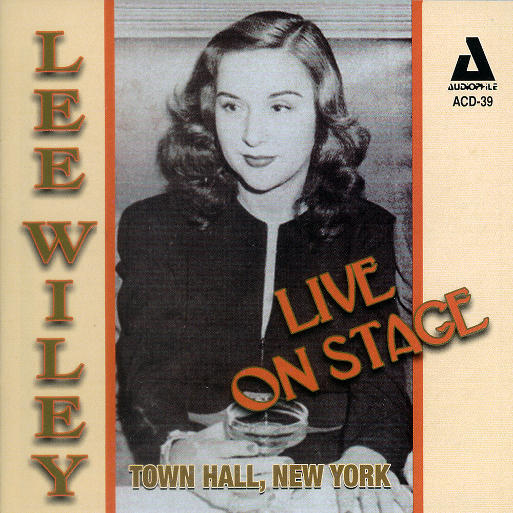 the album cover for Lee Wiley - Live on Stage Town Hall New York