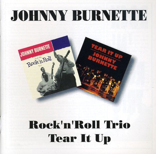 Burnett,johnny - Rock N Roll Trio / Tear It Up - Music CD