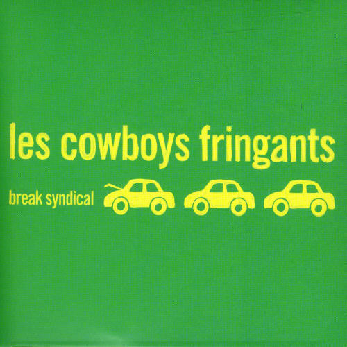 the album cover for Cowboys Fringants - Break Syndical