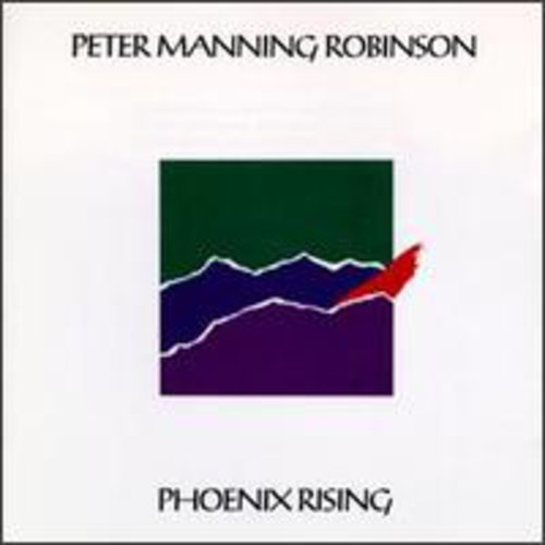 the album cover for PETER MANNING ROBINSON - Phoenix Rising