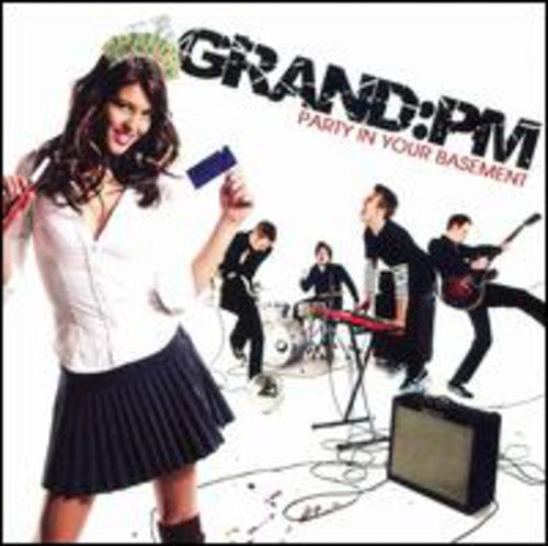 Grand:pm - Party In Your Basement - Music CD