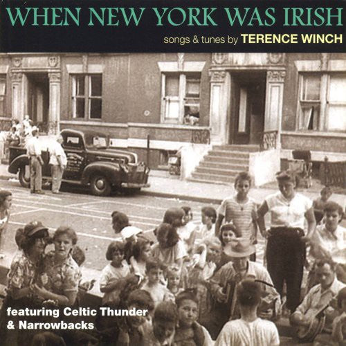 the album cover for Terence Winch - When New York Was Irish: Songs and Tunes By Terence Winch