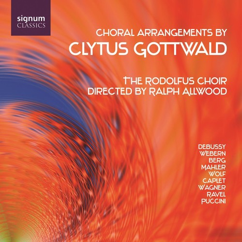 Gottwald / Ravel / Debussy / Wagner / Mahler - Choral Arrangements - Music CD
