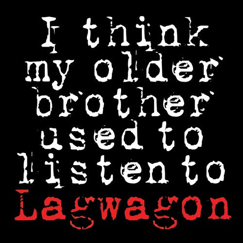 Lagwagon - I Think My Older Brother Listen To Lagwagon - Music CD
