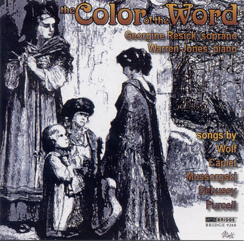 Wolf / Debussy / Mussorgski / Resick / Jones - Color Of The Word - Music CD