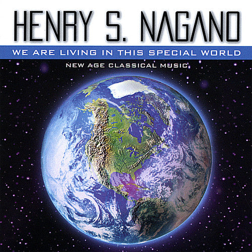 the album cover for 'Henry S. Nagano' - We Are Living in This Special World