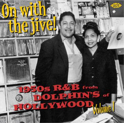 On With The Jive 1: 1950s R&b From Dolphin Records - On With The Jive 1: 1950s R&b From Dolphin Records - Music CD