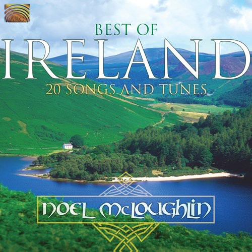 Mcloughlin,noel - Best Of Ireland: 20 Songs & Tunes - Music CD