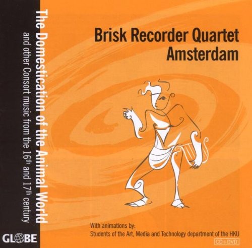 the album cover for Brisk Recorder Quartet Amsterd - Domestication Of The Animal World (Jewl)