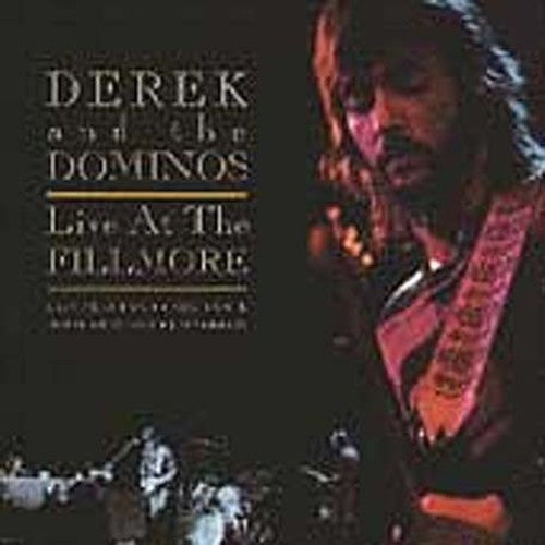the album cover for Derek & The Dominos - Live at the Fillmore