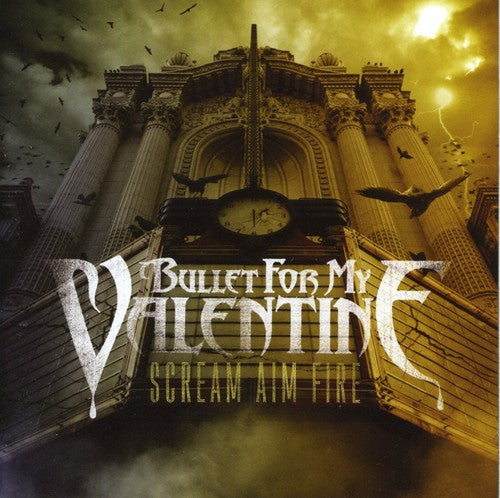 Bullet For My Valentine - Scream Aim Fire - Music CD