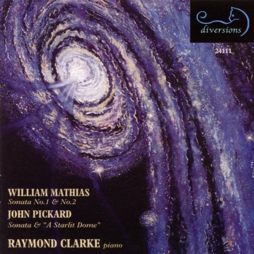 Mathias / Pickard / Clarke - Sonata Nos 1 & 2 / Sonata / Starlit Dome - Music CD