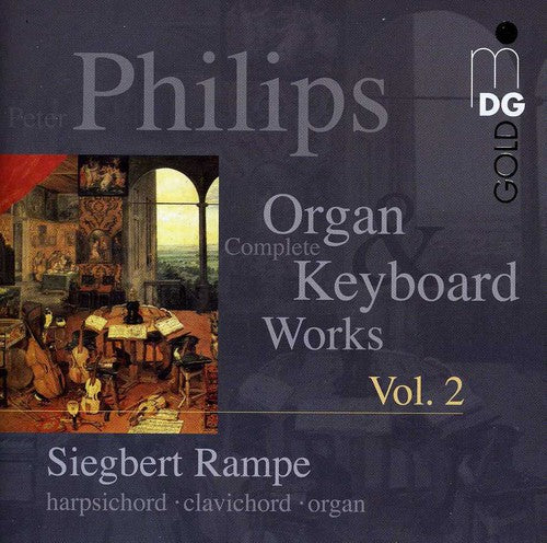 Philips / Rampe - Complete Organ & Keyboard Works 2 - Music CD