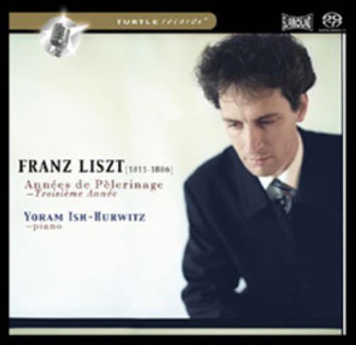 the album cover for Ish-Hurwitz / Liszt - Annees de Pelerinage