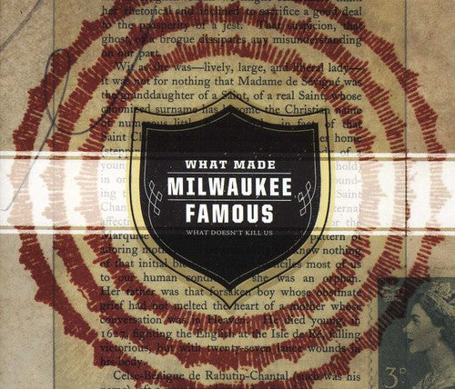 What Made Milwaukee Famous - What Doesn't Kill Us - Music CD