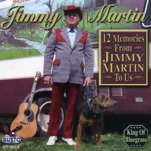 the album cover for Jimmy Martin - 12 Memories from Jimmy Martin to Us