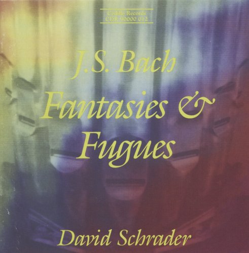 Bach / Schrader - Fantasies & Fugues - Music CD