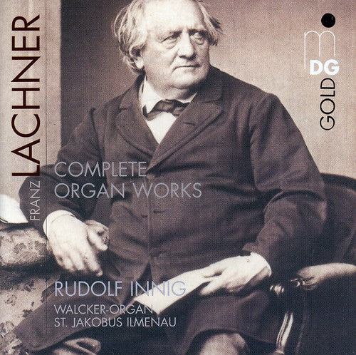 Lachner / Innig - Complete Organ Works - Music CD