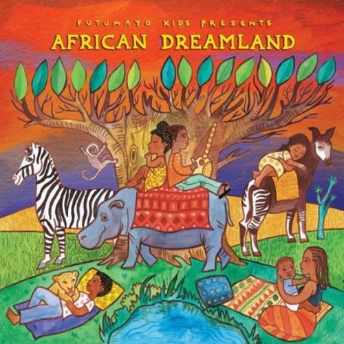the album cover for Putumayo Kids Presents - Putumayo Presents: African Dreamland