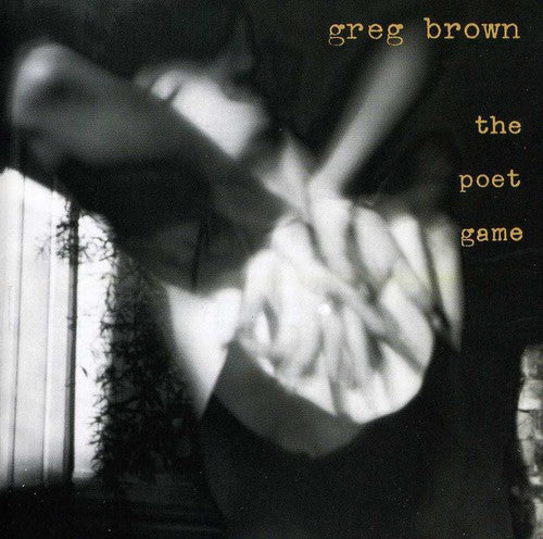 the album cover for Greg Brown - Poet Game