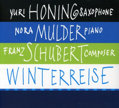 Honing,yuri / Mulder,nora / Schubert,franz - Winterreise - Music CD