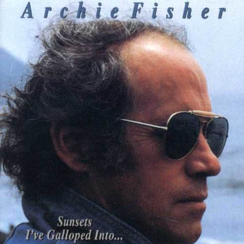 Fisher,archie - Sunsets I've Galloped Into - Music CD