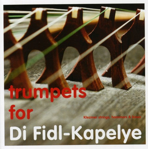 the album cover for Di Fidl-Kapelye - Trumpets for Di Fidl-Kapelye