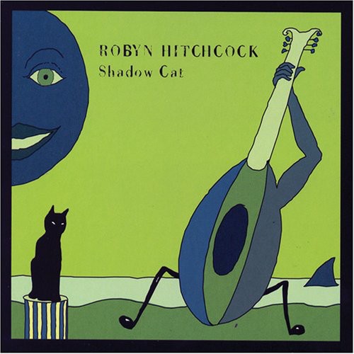 Hitchcock,robyn - Shadow Cat - Music CD