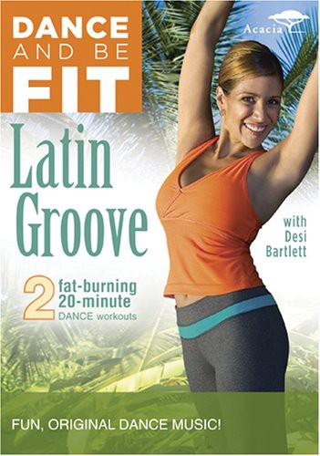 Dance & Be Fit: Latin Groove - Dance & Be Fit: Latin Groove - DVD
