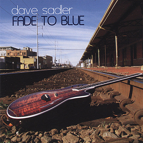 the album cover for Dave Sadler - Fade to Blue