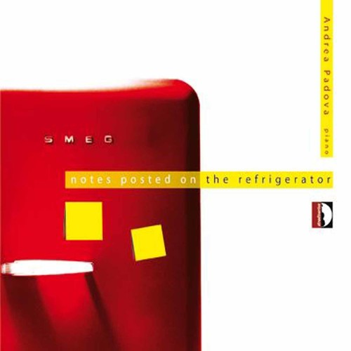 Padova,andrea - Notes Posted On The Refrigerator - Music CD