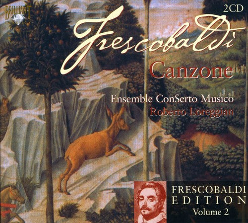 Frescobaldi / Canzone Ensemble / Loreggian - Edition 2 - Music CD
