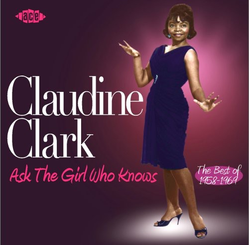Clark,claudine - Ask The Girl Who Knows: Best Of 1958 - 1969 - Music CD