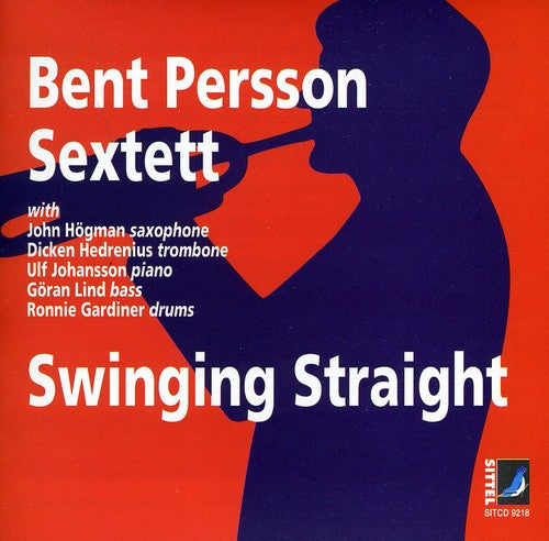 Hedrenius / Hogman / Holroyd / Bent Persson - Swinging Straight - Music CD