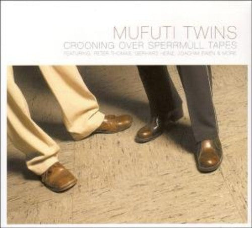 the album cover for Mufuti Twins - Crooning Over Sperrmuell Tapes