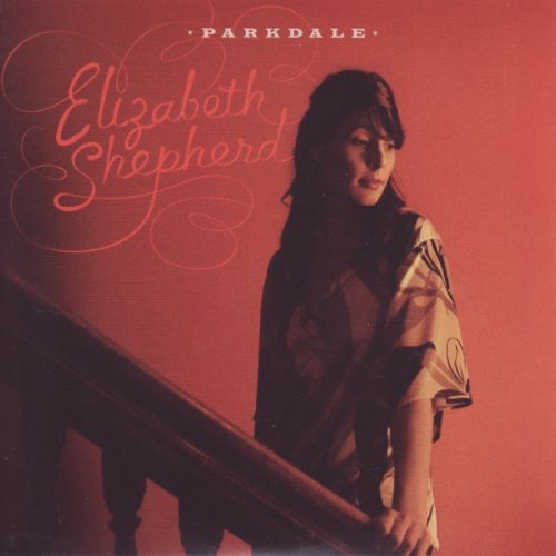 the album cover for Elizabeth Shepherd Nostalgia 77 - Parkdale