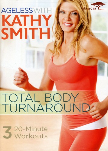 Smith,kathy - Ageless With Kathy Smith: Total Body Turnaround - DVD
