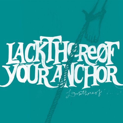 Lackthereof - Your Anchor - Music CD