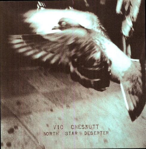 Vic Chesnutt - North Star Deserter Vinyl Record