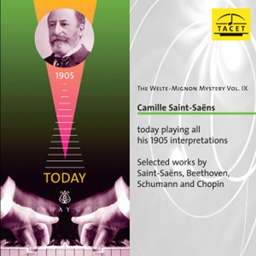 the album cover for Saint-Saens - Welte-Mignon Mystery 9: Camille Saint-Saens