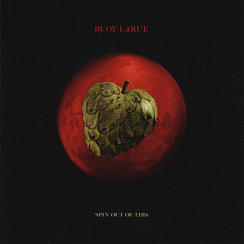 Buoy Larue - Spin Out Of This - Music CD