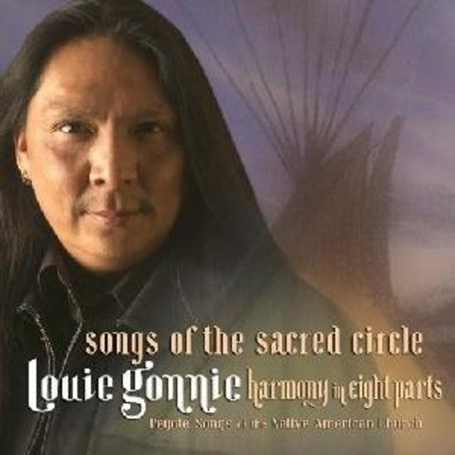Gonnie,louie - Songs Of The Sacred Circle - Music CD