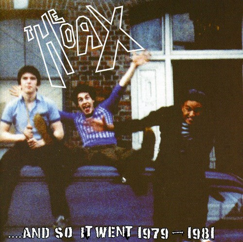 Hoax - And So Went 1979-1981 - Music CD