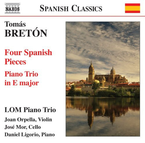 Breton / Lom Piano Trio - Four Spanish Pieces / Piano Trio In E Major - Music CD