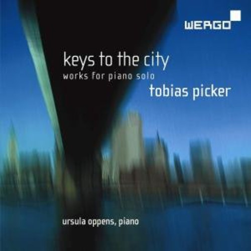 Picker / Oppens - Keys To The City: Piano Works - Music CD