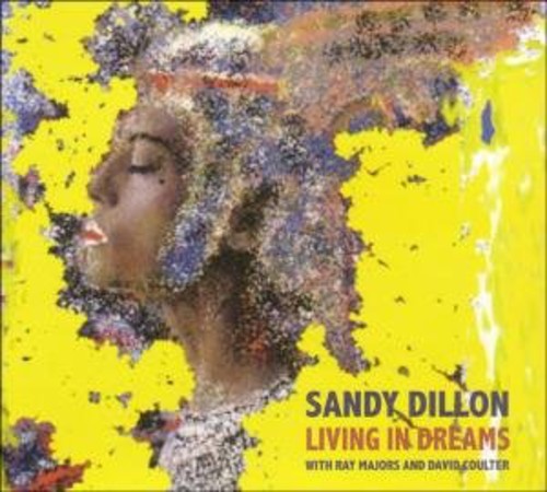 the album cover for Sandy Dillon - Living in Dreams
