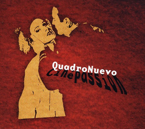 Quadro Nuevo - Cinepassion - Music CD